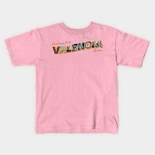 Greetings from Valencia in Spain Vintage style retro souvenir Kids T-Shirt
